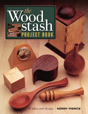 The Wood Stash Project Book 18 Ideas Designs Kerry Pierce
