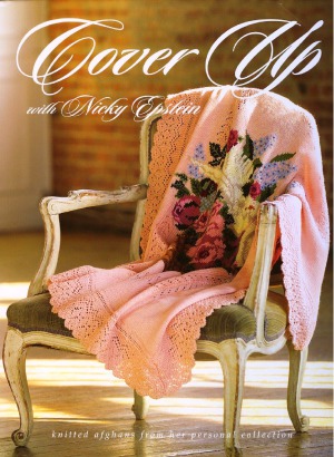 Cover Up With Nicky Epstein Knitted Afghans From Her Personal Collection Nicky Epstein