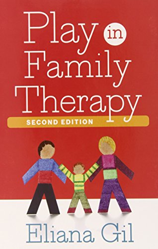 Play In Family Therapy Second Edition 2nd Edition Eliana Gil