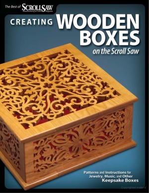 The Best Of Scroll Saw Creating Wooden Boxes On The Scroll Saw