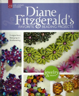 Diane Fitzgeralds Favorite Beading Projects Designs From Stringing To Beadweaving Jewelry More 1st Edition Diane Fitzgerald