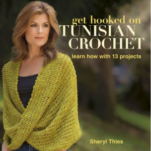 Get Hooked On Tunisian Crochet Learn How With 13 Projects Sheryl Thies