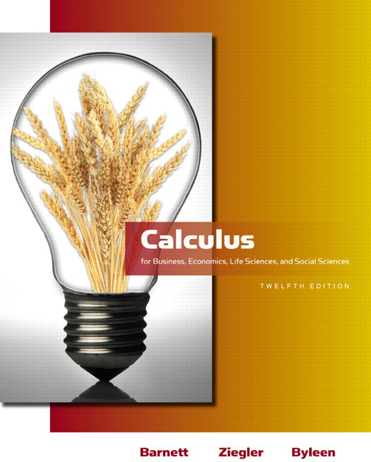 Calculus For Business Economics Life Sciences And Social Sciences 12th Edition Raymond A Barnett
