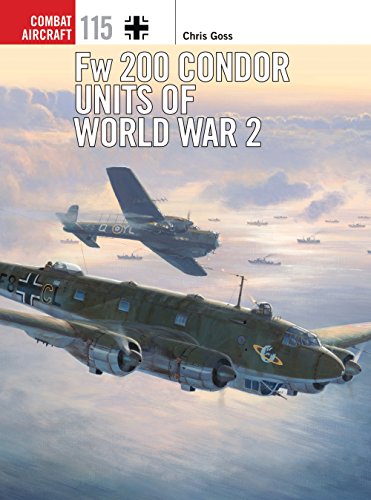 Fw 200 Condor Units Of World War 2 Chris Goss Chris Davey Mark Postlethwaite