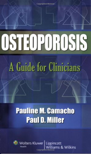 Osteoporosis A Guide For Clinicians 1st Edition Pauline M Camacho Md