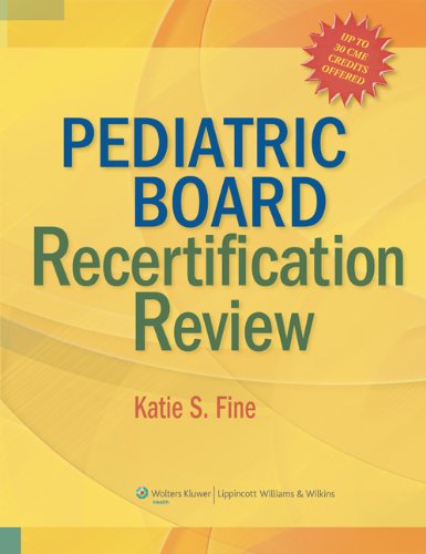 Pediatric Board Recertification Review 1 Pappsc Katie S Fine Md