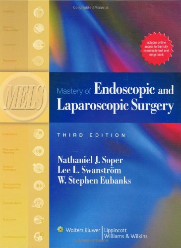 Mastery Of Endoscopic And Laparoscopic Surgery Third Nathaniel J Soper Md