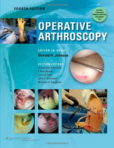 Operative Arthroscopy Fourth Don Johnson Md Ned Annuziato Amendola Md