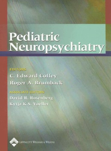 Pediatric Neuropsychiatry 1st Edition C Edward Coffey Roger A Brumback