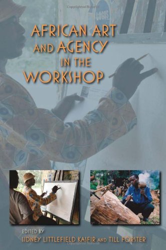 African Art And Agency In The Workshop Sidney Littlefield Kasfir