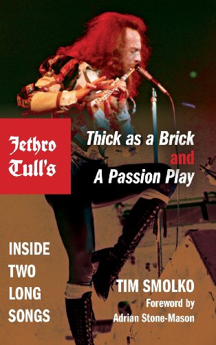 Jethro Tulls Thick As A Brick And A Passion Play Inside Two Long Songs Tim Smolko