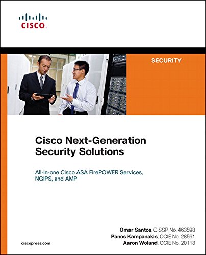 Cisco Nextgeneration Security Solutions Allinone Cisco Asa Firepower Services Ngips And Amp 1st Edition Omar Santos