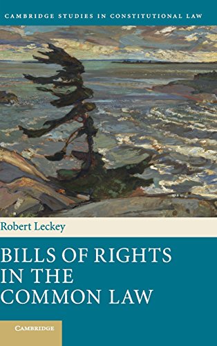 Bills Of Rights In The Common Law Robert Leckey