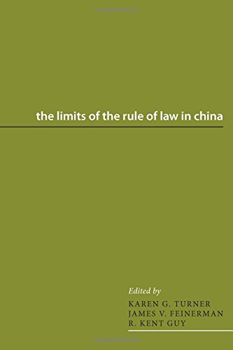 The Limits Of The Rule Of Law In China Karen G Turner James V Feinerman