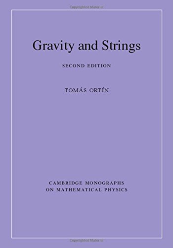 Gravity And Strings 2nd Edition Toms Ortn