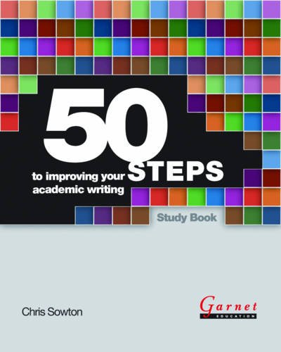 50 Steps To Improving Your Academic Writing Student Manualstudy Guide Chris Sowton