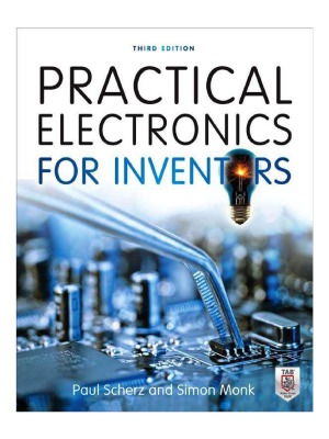 Practical Electronics For Inventors Third Edition 3rd Paul Scherz