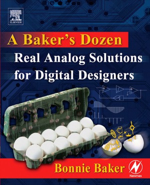 A Bakers Dozen Real Analog Solutions For Digital Designers Bonnie Baker