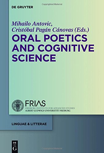 Oral Poetics And Cognitive Science Mihailo Antovi Cristbal Pagn Cnovas
