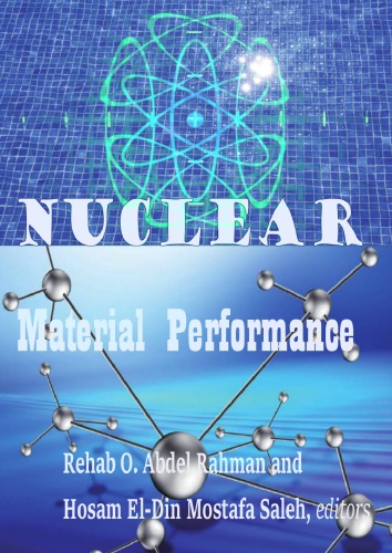 Nuclear Material Performance Rehab O Abdel Rahman Hosam Eldin Mostafa Saleh