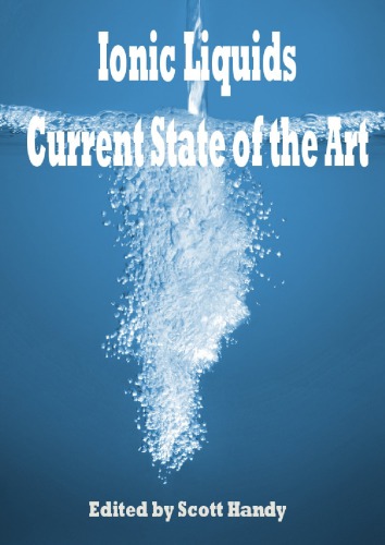 Ionic Liquids Current State Of The Art Scott Handy