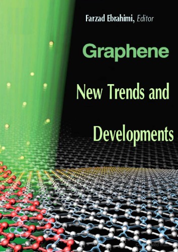 Graphene New Trends And Developments Farzad Ebrahimi