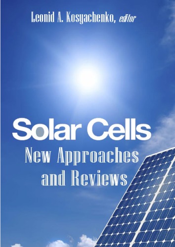 Solar Cells New Approaches And Reviews Leonid A Kosyachenko