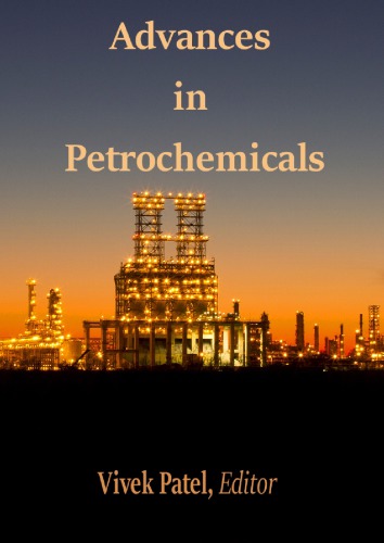 Advances In Petrochemicals Vivek Patel