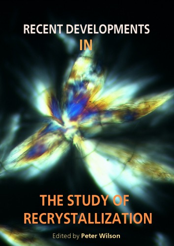 Recent Developments In The Study Of Recrystallization Peter Wilson