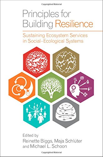 Principles For Building Resilience Sustaining Ecosystem Services In Socialecological Systems 1st Edition Reinette Biggs
