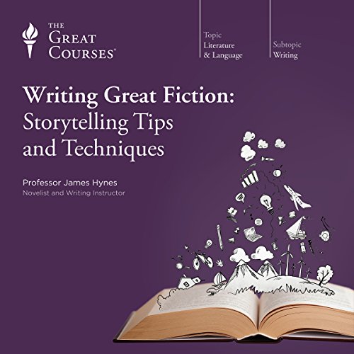 Writing Great Fiction Storytelling Tips And Techniques James Hynes