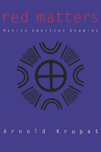Red Matters Native American Studies Arnold Krupat