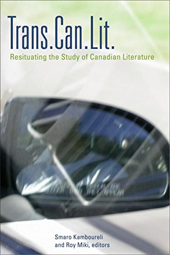 Transcanlit Resituating The Study Of Canadian Literature Smaro Kamboureli