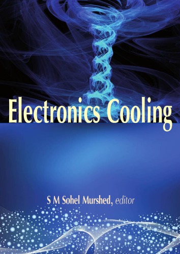 Electronics Cooling S M Sohel Murshed
