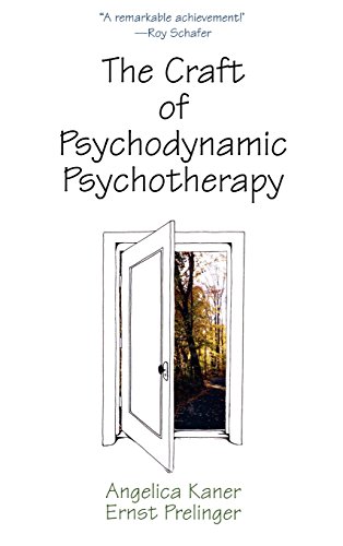The Craft Of Psychodynamic Psychotherapy 1st Edition Angelica Kaner