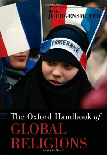 The Oxford Handbook Of Global Religions Mark Juergensmeyer
