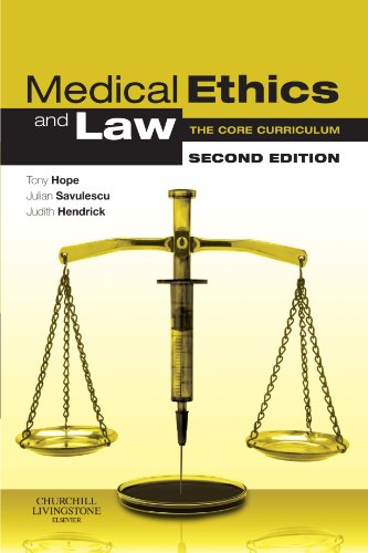 Medical Ethics And Law The Core Curriculum 2e 2nd Edition Tony Hope