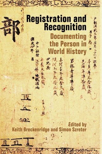 Registration And Recognition Documenting The Person In World History 1st Edition Keith Breckenridge