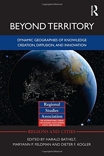Beyond Territory Dynamic Geographies Of Knowledge Creation Diffusion And Innovation 1st Edition Harald Bathelt