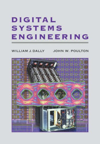 Digital Systems Engineering 1st Edition William J Dally John W Poulton