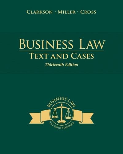 Business Law Text And Cases 13th Edition Kenneth W Clarkson