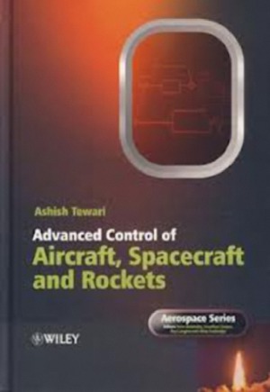 Advanced Control Of Aircraft Spacecraft And Rockets Ashish Tewari