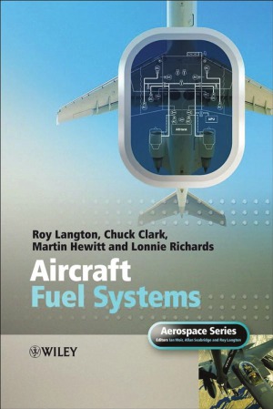Aircraft Fuel Systems Roy Langton Chuck Clark Martin Hewitt Lonnie Richards