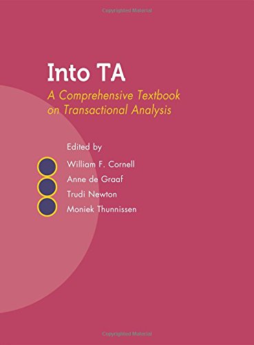 Into Ta A Comprehensive Textbook On Transactional Analysis William F Cornell