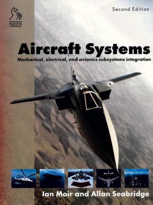 Aircraft Systems Mechanical Electrical And Avionics Subsystems Integration Ian Moir