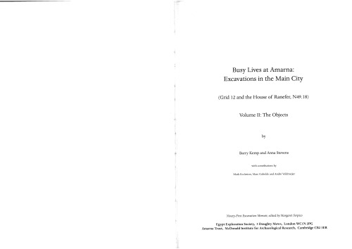 Busy Lives At Amarna Excavations In The Main City Grid 12 And The House Of Ranefer N4918 Volume 2 The Objects With Contributions By Mark Eccleston Marc Gabolde And Andre Veldmeijer Kemp