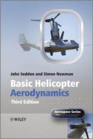 Basic Helicopter Aerodynamics 3rd Ed Seddon John Simon Newman