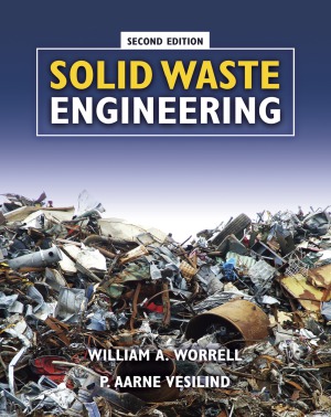 Solid Waste Engineering 2 Edition William A Worrell P Aarne Vesilind