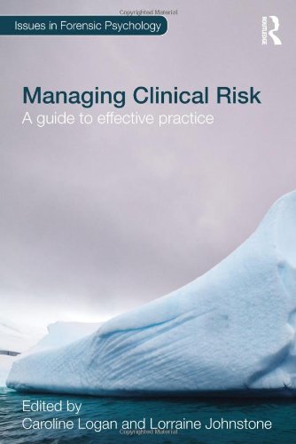 Managing Clinical Risk A Guide To Effective Practice 1st Edition Caroline Logan