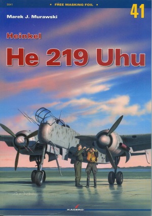 Heinkel He 219 Uhu Monografie 41 Marek Murawski